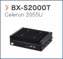 【BX-S2000T】 Celeron 3965U