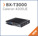 【BX-T3000】 Celeron 4305UE〈NEW〉