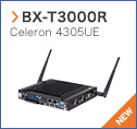 【BX-T3000R】 Celeron 4305UE〈NEW〉