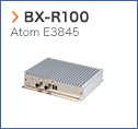 【BX-R100】 Atom E3845