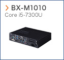 【BX-M1010】 Core i5-7300U