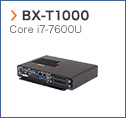 【BX-T1000】 Core i7-7600U