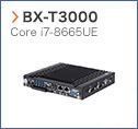 【BX-T3000】 Core i7-8665UE