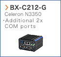 【BX-C212-G】Celeron N3350 Additional 2x COM ports