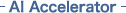 AI Accelerator