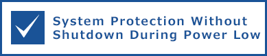 System Protection Without Shutdown During Power Low