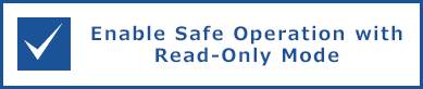 Enable Safe Operation with Read-Only Mode