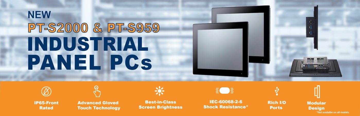 New Industrial Panel PCs  PT-S2000 and PT-S959